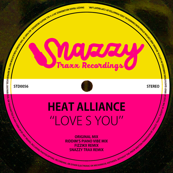 Heat Alliance - Love S You / Snazzy Traxx