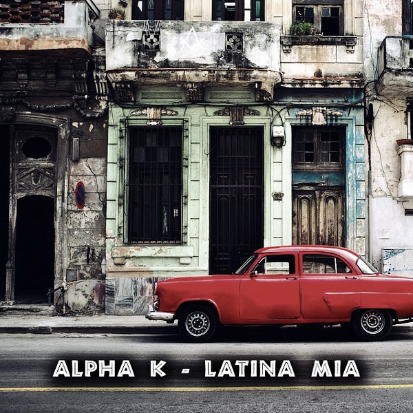 Alpha K - Latina Mia / Azucar Distribution