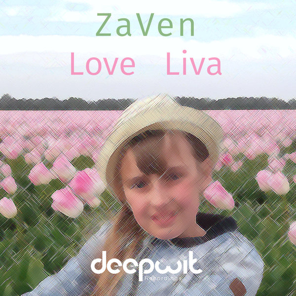 ZaVen - Love Liva / DeepWit Recordings