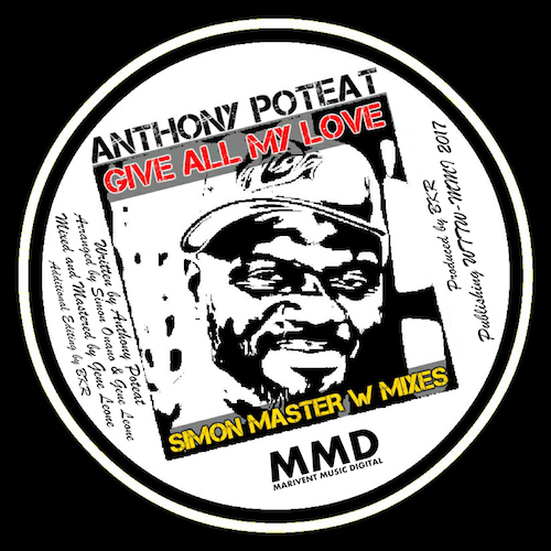 Anthony Poteat - Give All My Love (Simon Master W Mixes) / Marivent Music Digital