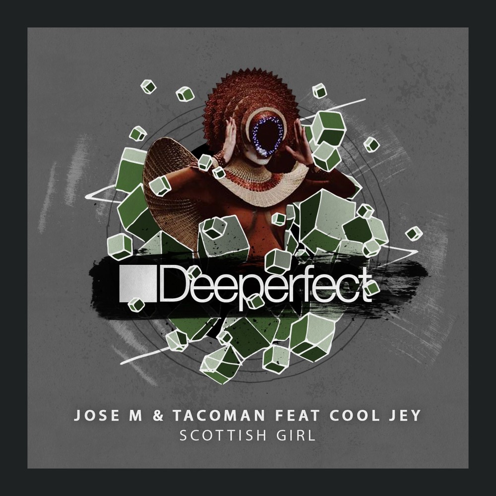 Jose M. & Tacoman - Scottish Girl / Deeperfect Records