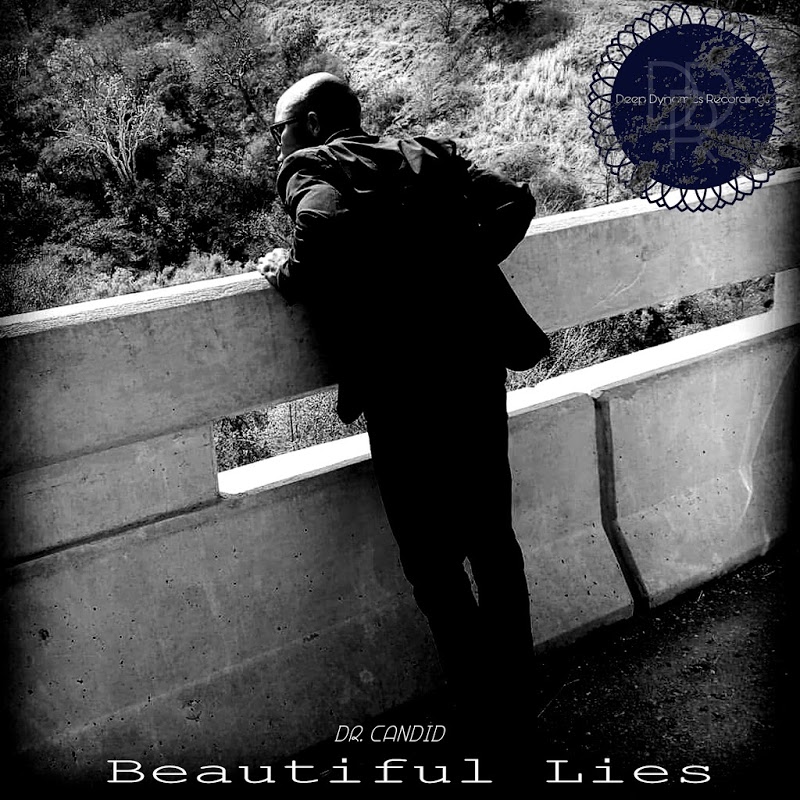 Dr. Candid - Beautiful Lies / Deep Dynamics Recordings