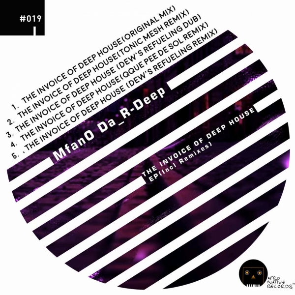 MfanO_Da_R-Deep - THE INVOICE OF DEEP HOUSE / Afro Native Records