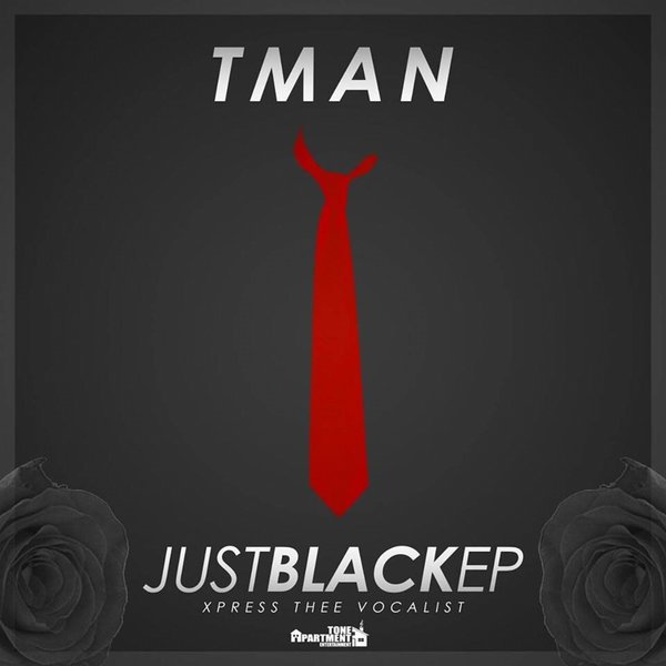 TMAN - Just Black EP / Tone Apartment Entertainment