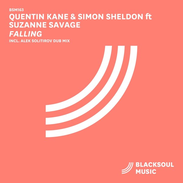 Quentin Kane & Simon Sheldon feat. Suzanne Savage - Falling / Blacksoul Music