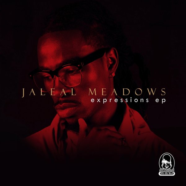 Jaleal Meadows - Expressions EP / Chic Soul Music