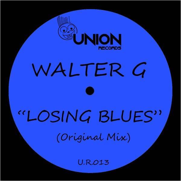 Walter G - Losing Blues / Union Records