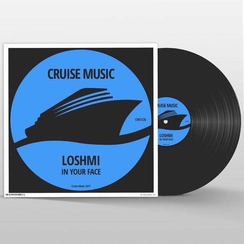 Loshmi - In Your Face / Cruise Music