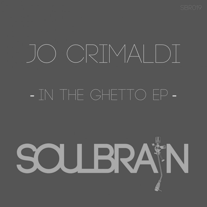 Jo Crimaldi - In The Ghetto / Soul Brain Records