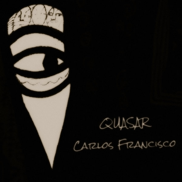 Carlos Francisco - Quasar / MoBlack Records