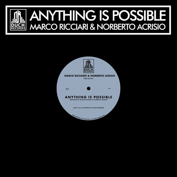Marco Ricciardi & Norberto Acrisio - Anything Is Possible / D.U.C.H Records