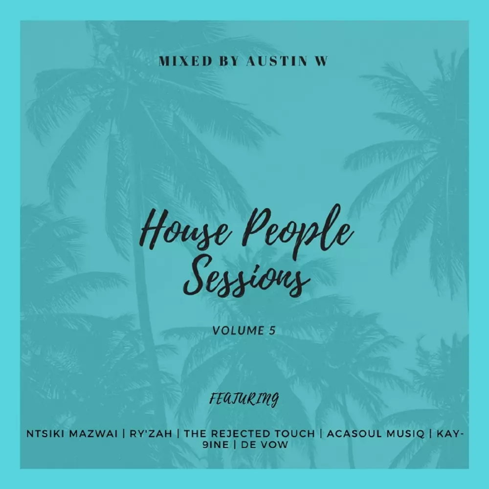 VA - House People Sessions, Vol. 5 (Mixed By Austin W) / Durbanboy Records (PTY) LTD