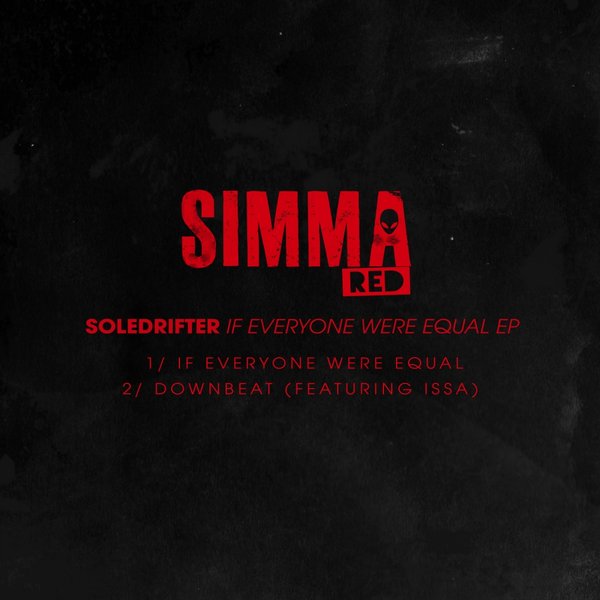Soledrifter - If Everyone Were Equal EP / Simma Red