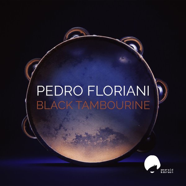 Pedro Floriani - Black Tambourine / Emerald & Doreen Records