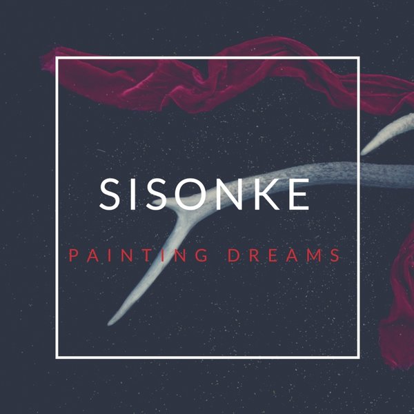 Sisonke - Painting Dreams / Herbs & Soul Music