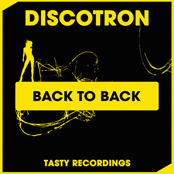 Discotron - Back To Back / Tasty Recordings Digital