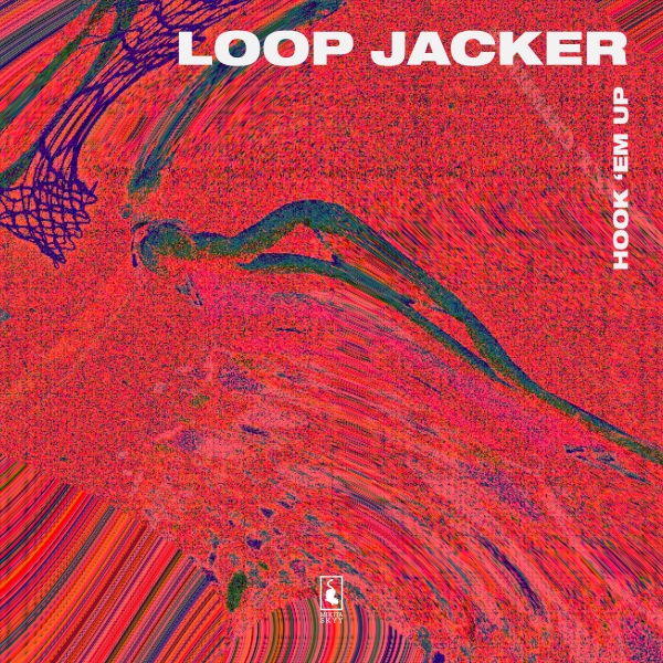 Loop Jacker - Hook 'Em Up / Mikita Skyy