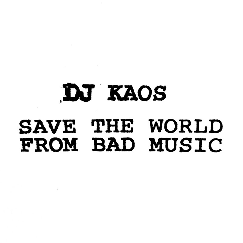 DJ Kaos - Save the World from Bad Music / Jolly Jams