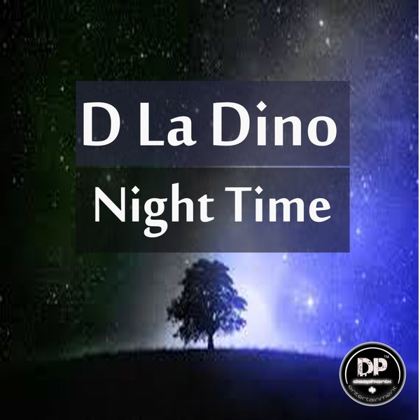 D La Dino - Night Time / Deephonix Records