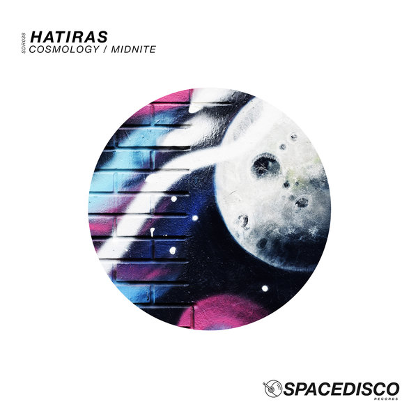 Hatiras - Cosmology - Midnite / Spacedisco Records