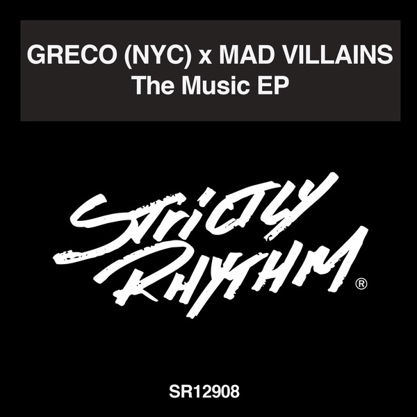 Greco (NYC) & Mad Villains - The Music / Strictly Rhythm