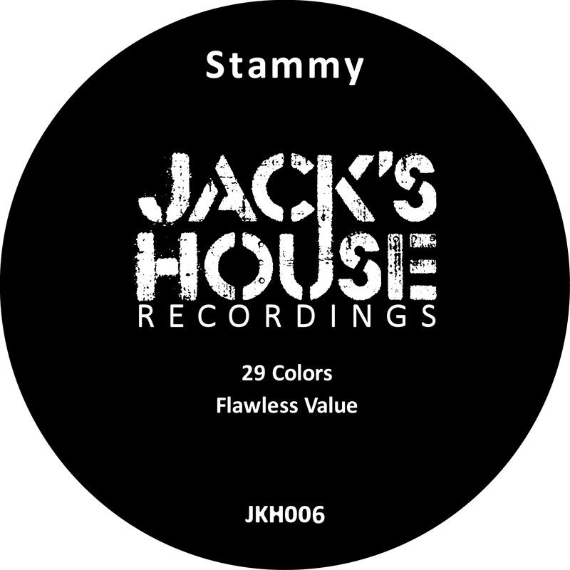 Stammy - 29 Colours / Jack’s House Recordings