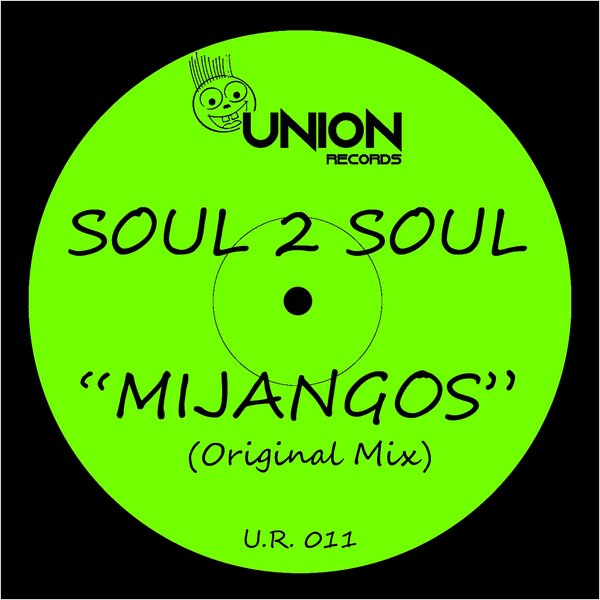 Mijangos - Soul 2 Soul / Union Records