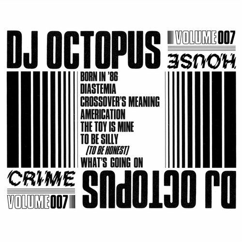 DJ Octopus - House Crime, Vol. 7 / House Crime