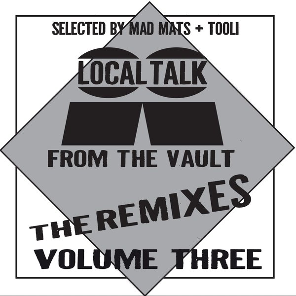 VA - Local Talk From The Vault The Remixes, Vol. 3 / Local Talk