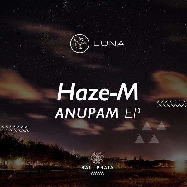 Haze-M - Anupam / Bali Praia Records