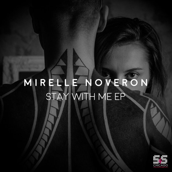 Mirelle Noveron - Stay With Me / S&S Records