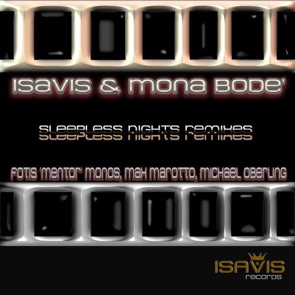 Isa Vis & Mona Bode' - Sleepless Nights: Remixes / ISAVIS Records