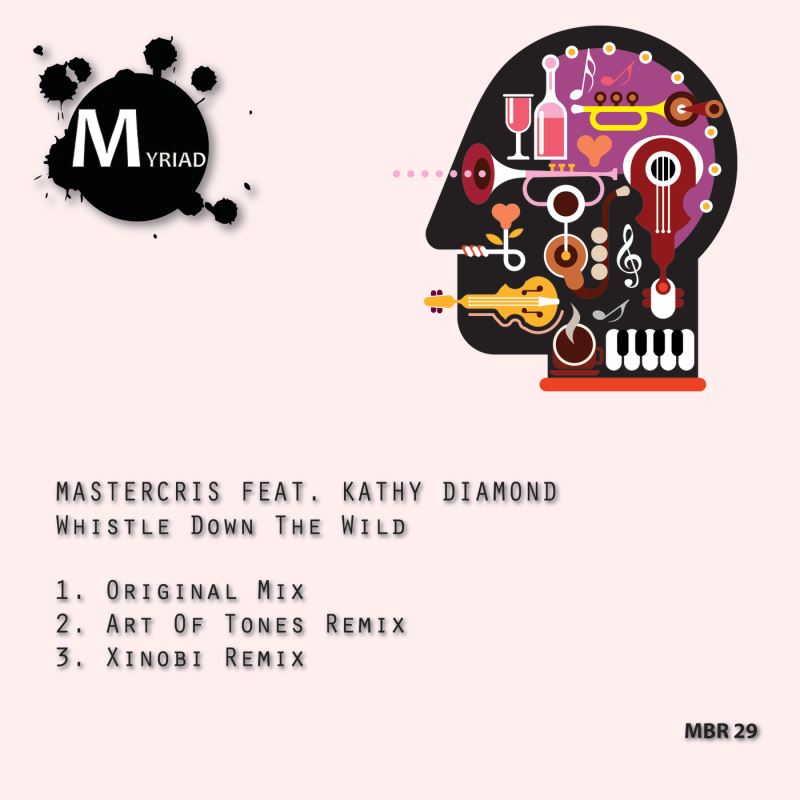 Mastercris feat. Kathy Diamond - Whistle Down The Wild / Myriad Black Records