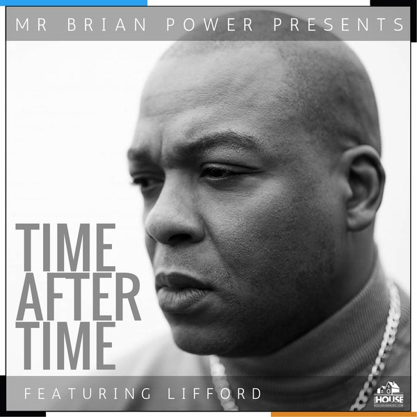 Lifford - Brian Power Presents Time After Time / SoulHouse Music