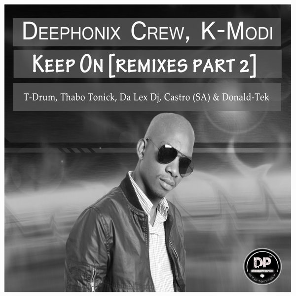 Deephonix Crew, K-Modi - Keep On, Remixes, Pt. 2 / Deephonix Records