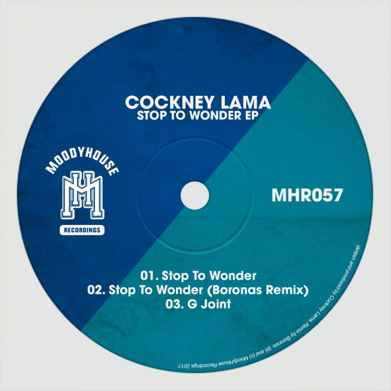 Cockney Lama - Stop To Wonder EP / MoodyHouse Recordings