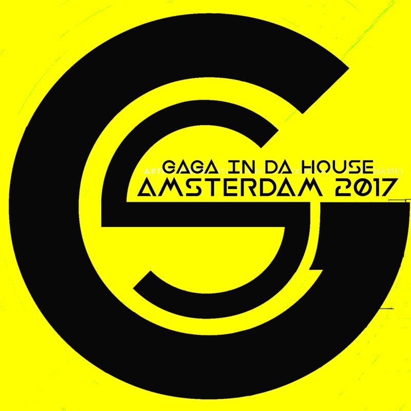 VA - GaGa in da House Amsterdam 2017 / GaGa Records