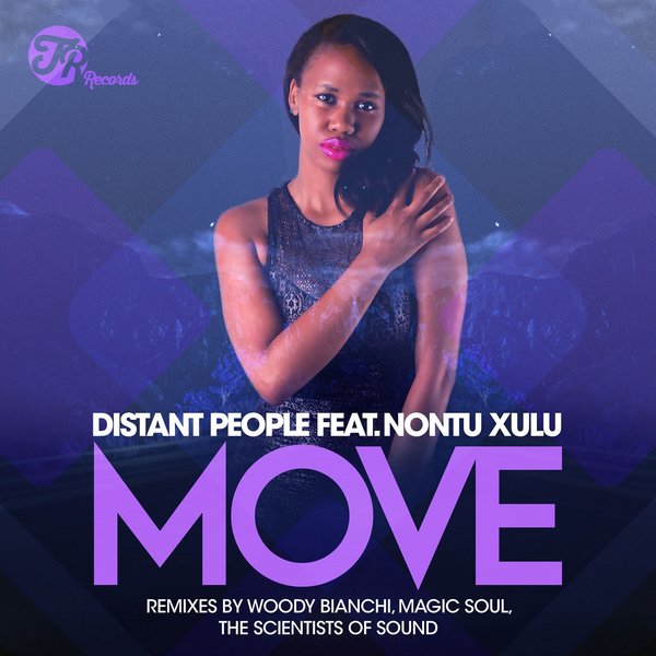 Distant People feat. Nontu Xulu - Move / TR Records