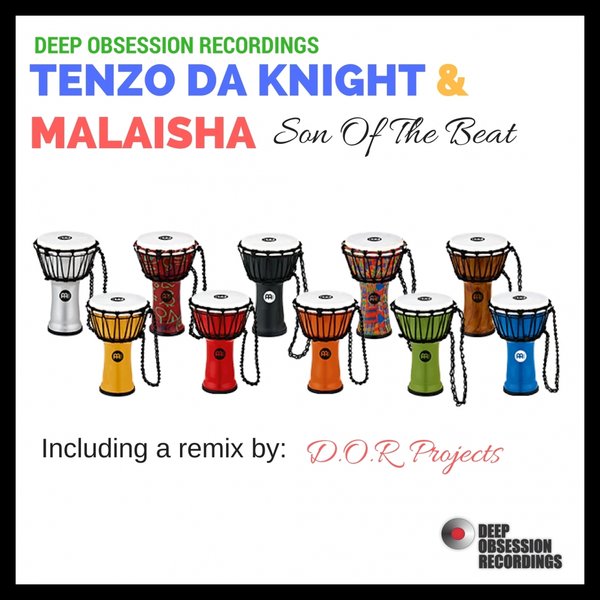 Tenzo Da Knight & Malaisha - Son Of The Beat / Deep Obsession Recordings