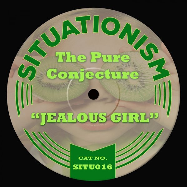 The Pure Conjecture - Jealous Girl / Situationism