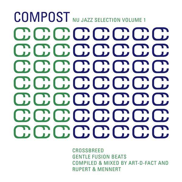 VA - Compost Nu Jazz Selection Vol 1 - Crossbreed - Gentle Fusion Beats / Compost Germany