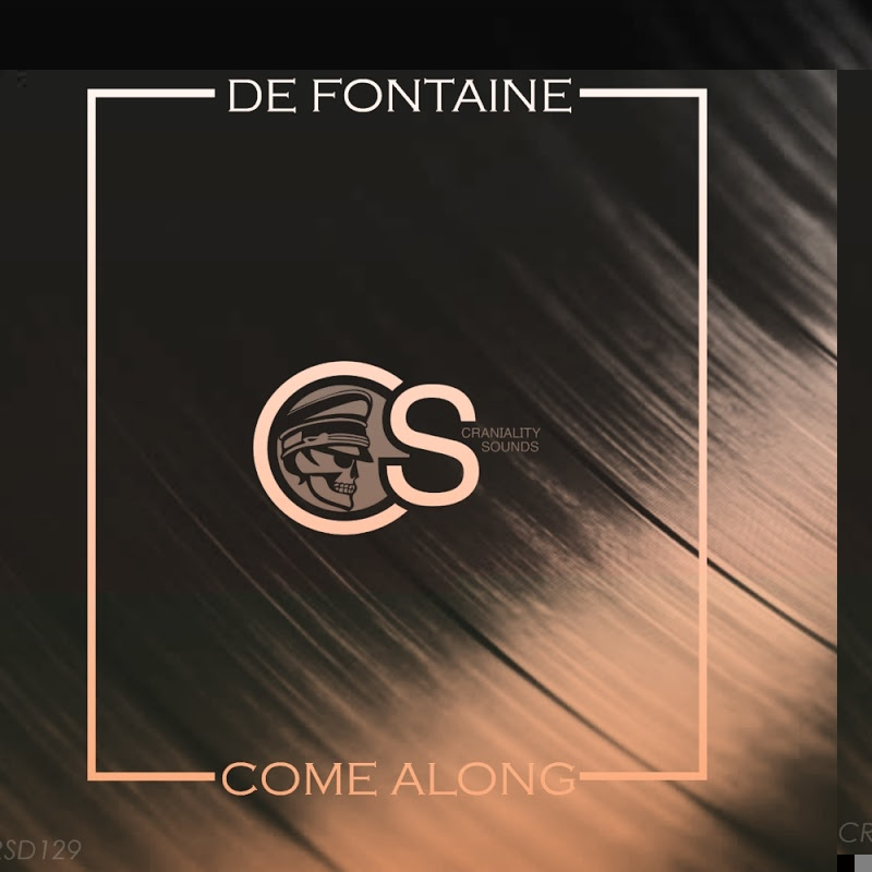 De Fontaine - Come Along / Craniality Sounds
