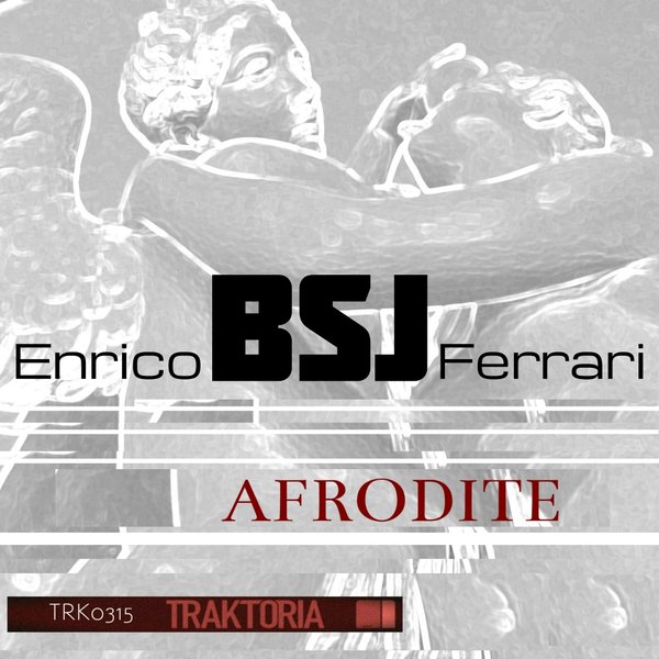 Enrico BSJ Ferrari - Afrodite / Traktoria