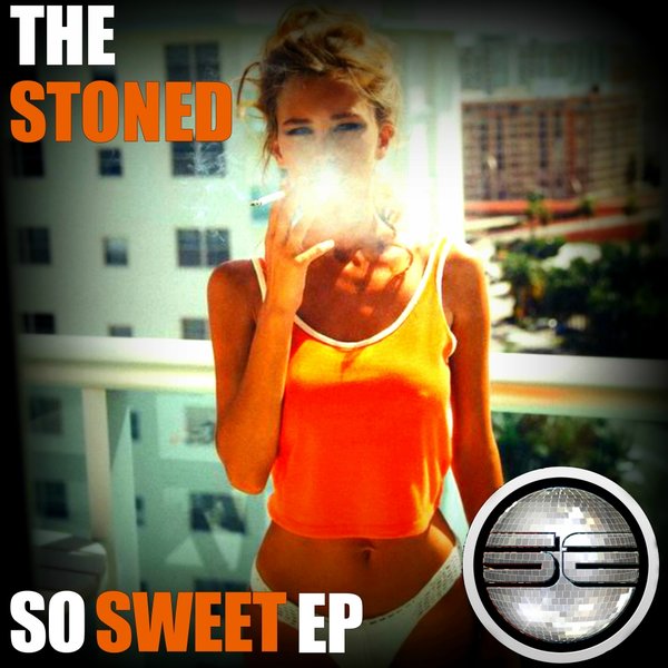The Stoned - So Sweet EP / Soulful Evolution