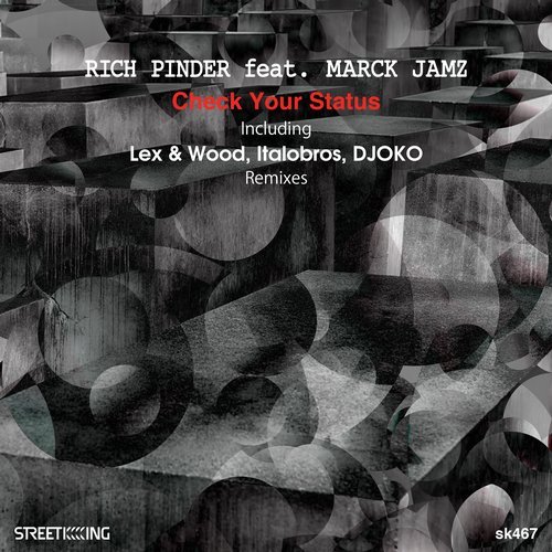 Rich Pinder feat Marck Jamz - Check Your Status / Street King