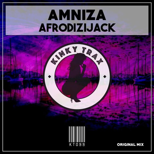 Amniza - Afrodizijack / Kinky Trax
