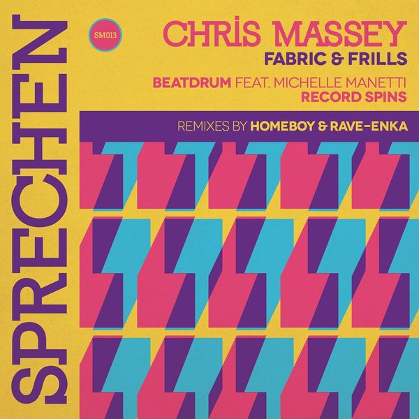 Chris Massey - Fabric & Fills / Sprechen