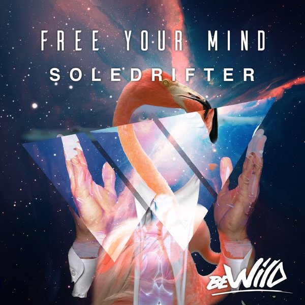Soledrifter - Free Your Mind / Bewild Records