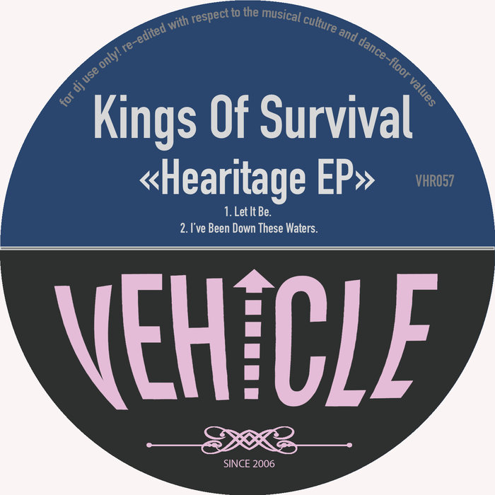Kings Of Survival - Hearitage EP / Vehicle