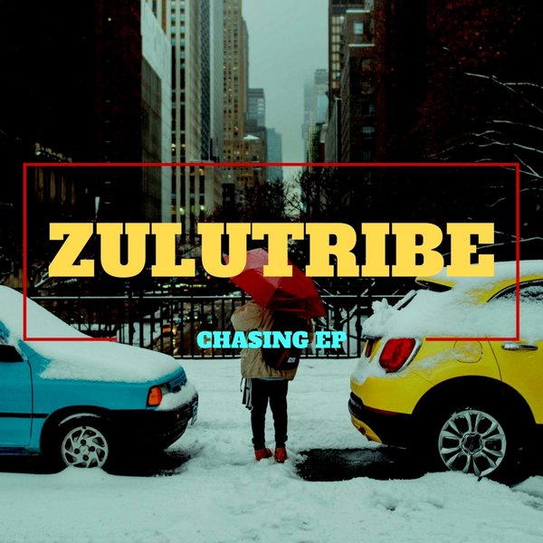 ZuluTribe - Chasing EP / OneBigFamily Records